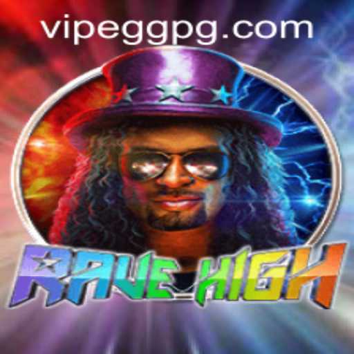 RaveHigh: A New Gaming Sensation and Its Intriguing Eggpg PH Login